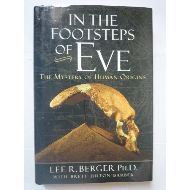 In the Footsteps of Eve The Mystery of Human Origin
